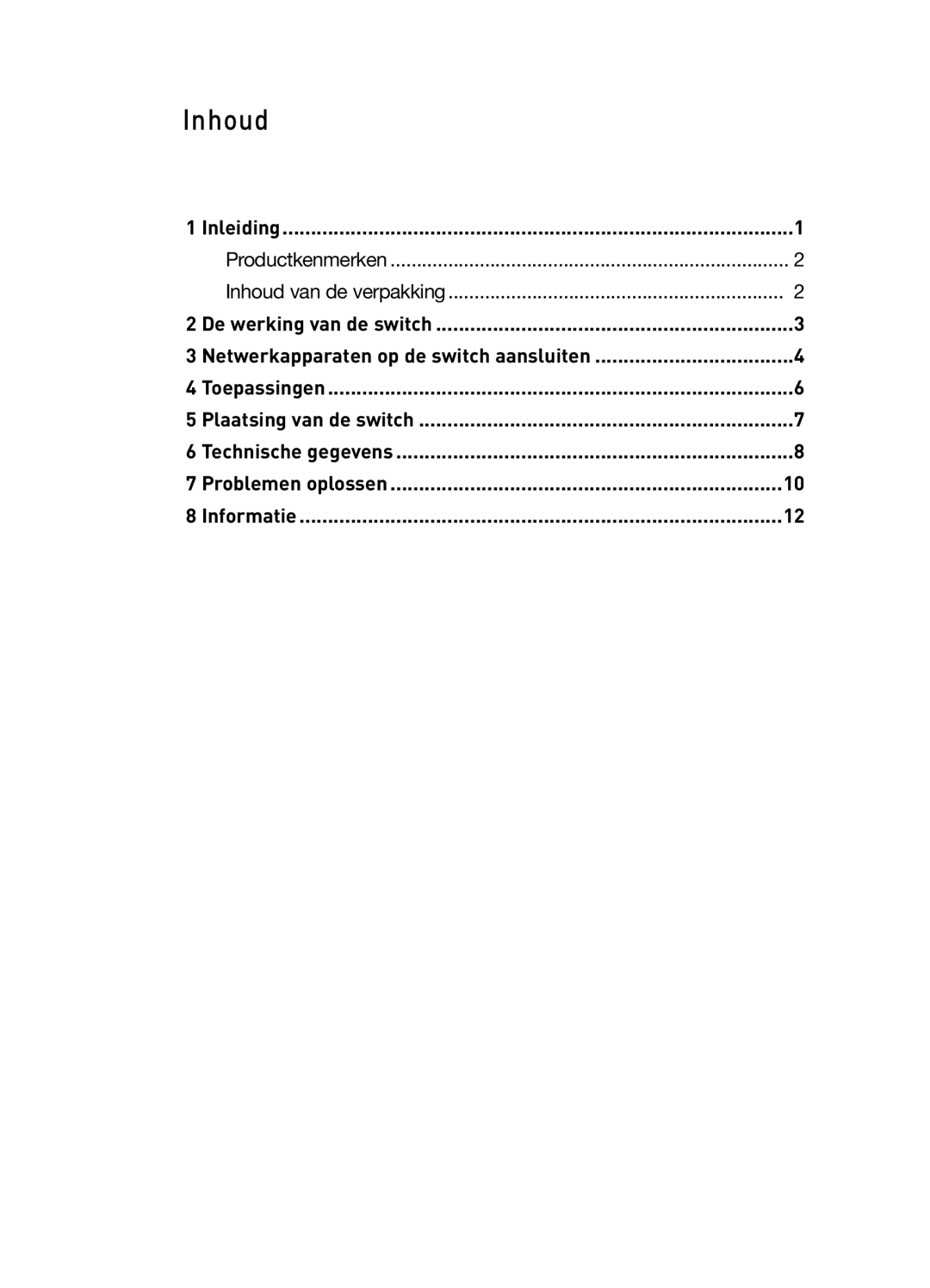 Belkin F5D5141uk16 user manual Inhoud, Netwerkapparaten op de switch aansluiten 