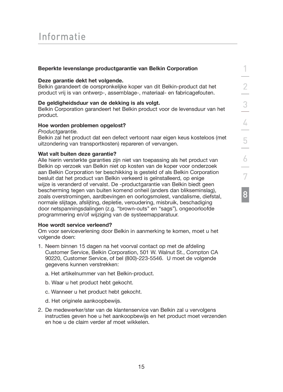 Belkin F5D5141uk16 user manual De geldigheidsduur van de dekking is als volgt, Hoe worden problemen opgelost? 