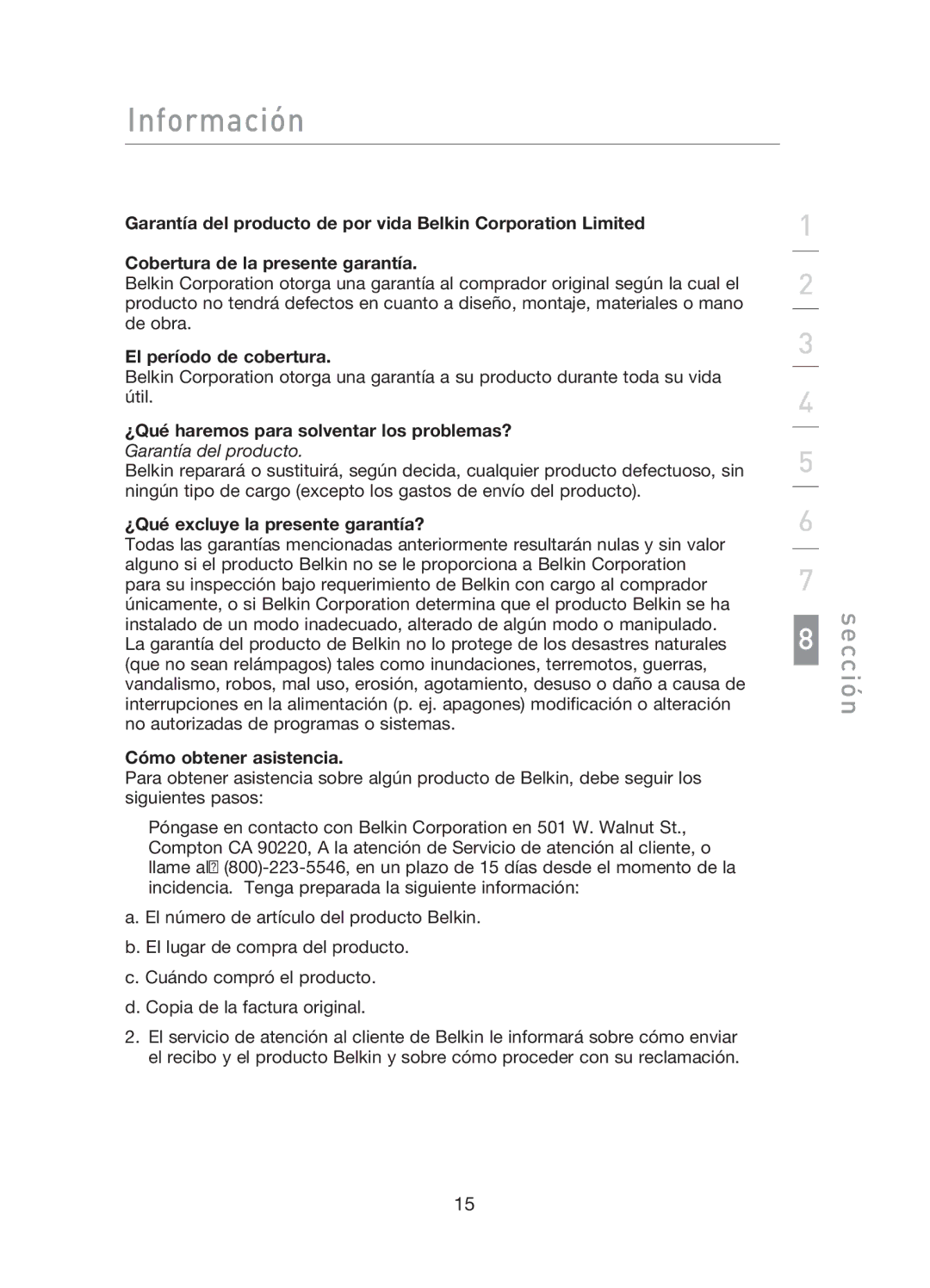 Belkin F5D5141uk16 user manual El período de cobertura, ¿Qué excluye la presente garantía?, Cómo obtener asistencia 