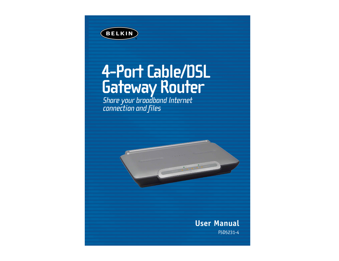 Belkin F5D5231-4 user manual Port Cable/DSL Gateway Router, User Manual 