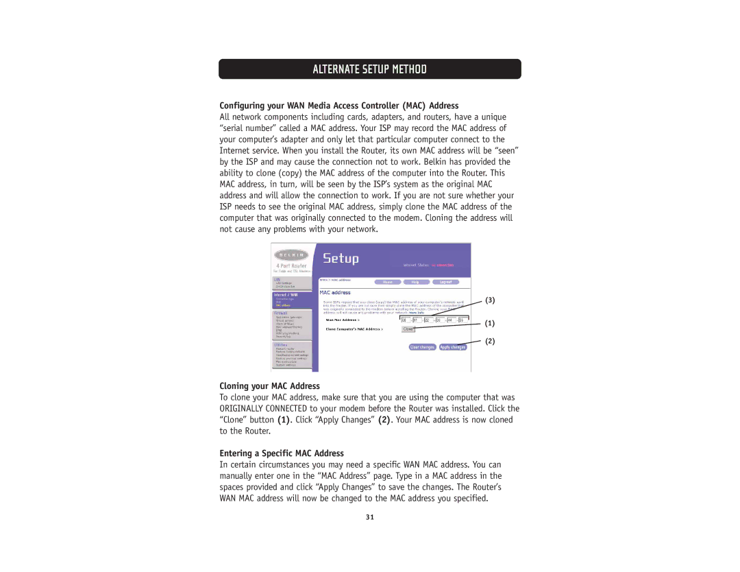 Belkin F5D5231-4 user manual Configuring your WAN Media Access Controller MAC Address, Cloning your MAC Address 