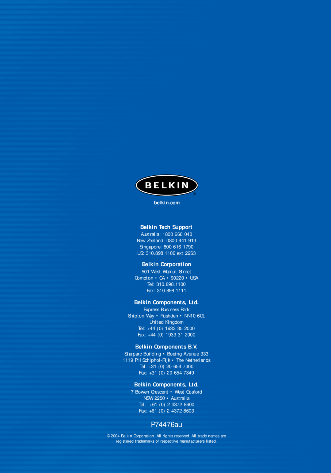 Belkin F5D5730au manual P74476au, Belkin Tech Support, Belkin Corporation, Belkin Components B.V, belkin.com 