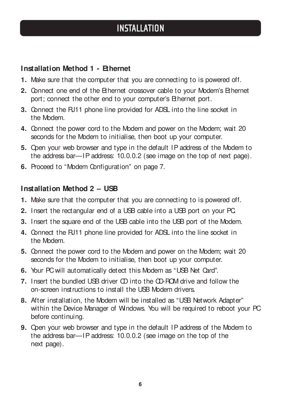 Belkin F5D5730au manual Installation Method 1 Ethernet, Installation Method 2 USB 