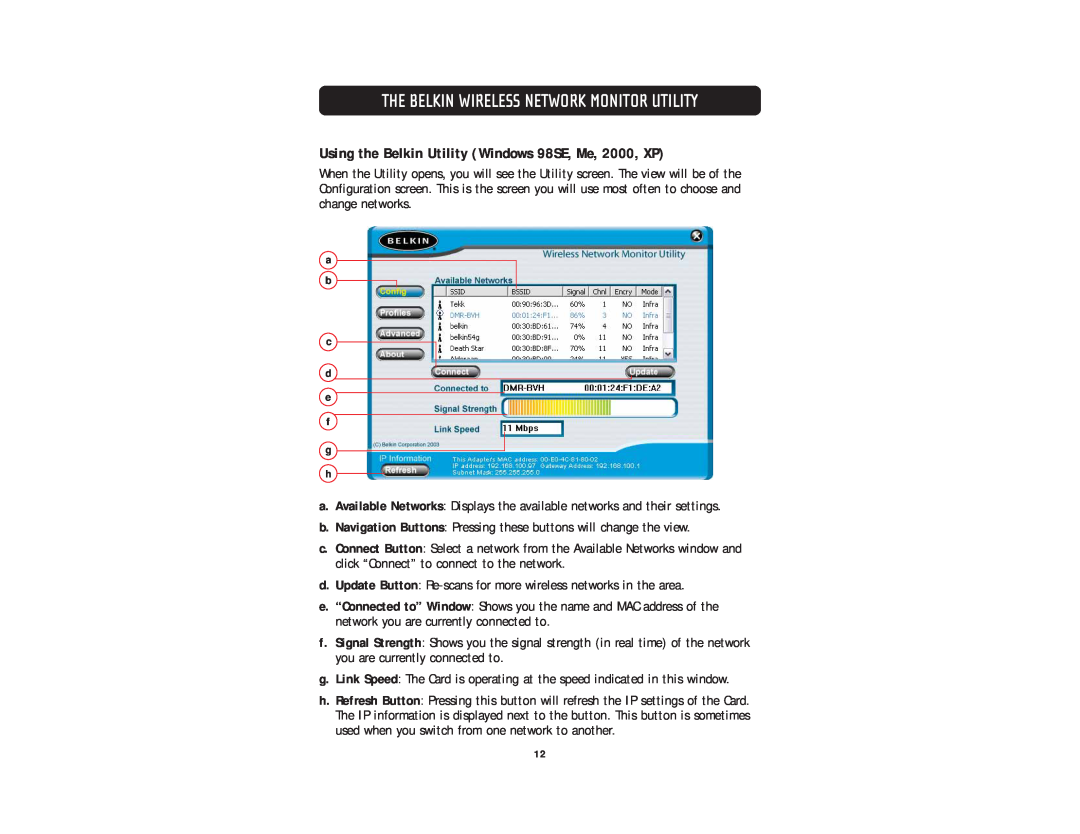 Belkin F5D6001 user manual Using the Belkin Utility Windows 98SE, Me, 2000, XP, The Belkin Wireless Network Monitor Utility 
