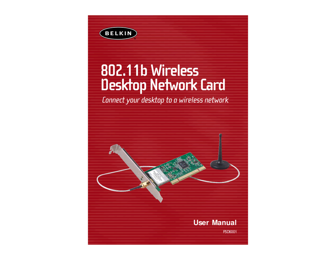 Belkin F5D6001 user manual 802.11b Wireless Desktop Network Card 