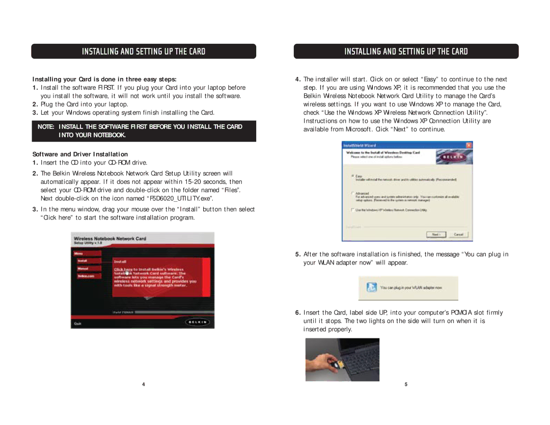 Belkin F5D6020 user manual Installing and Setting UP the Card, Installing your Card is done in three easy steps 