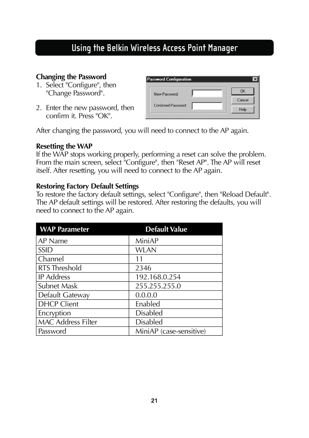 Belkin F5D6130 user manual Changing the Password, Resetting the WAP, Restoring Factory Default Settings 