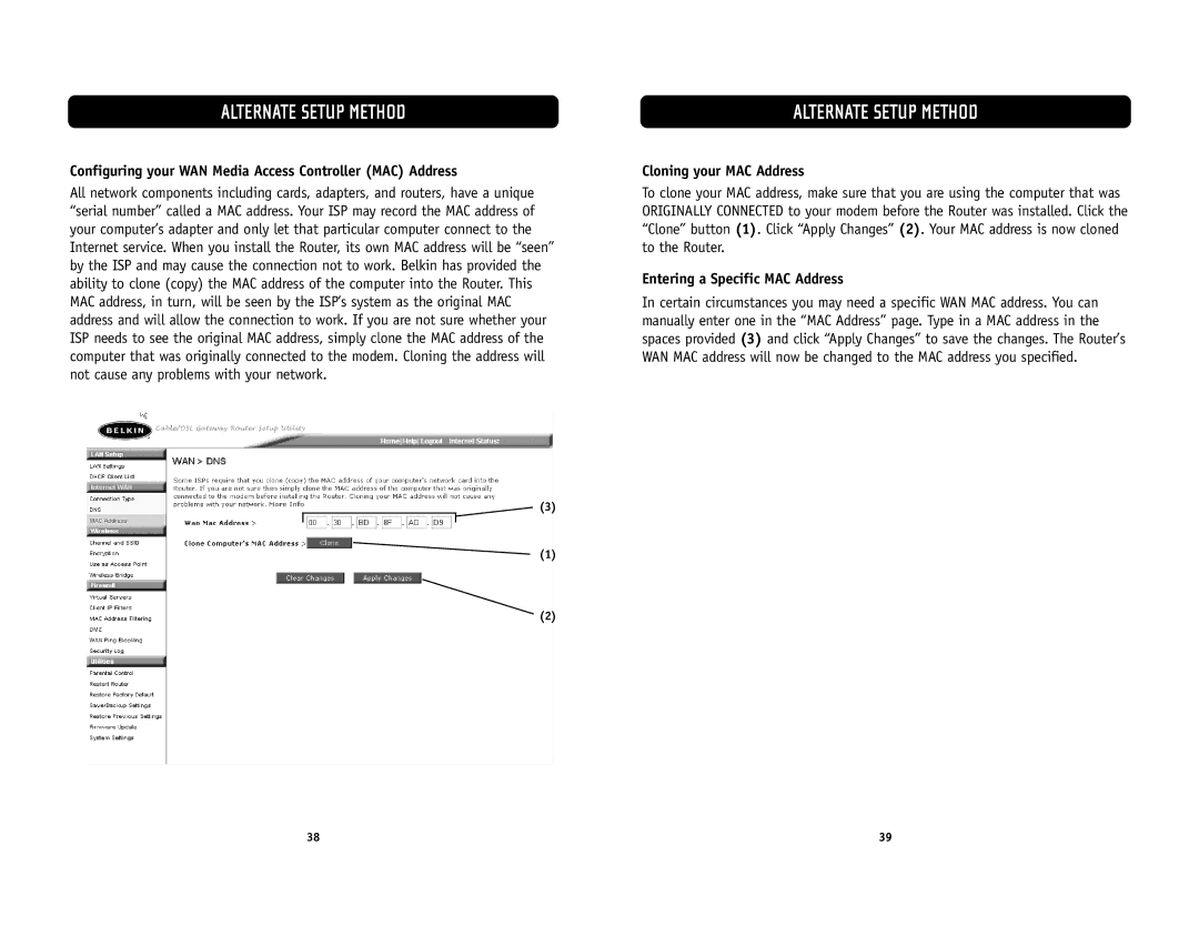 Belkin F5D6231-4 user manual Configuring your WAN Media Access Controller MAC Address, Cloning your MAC Address 