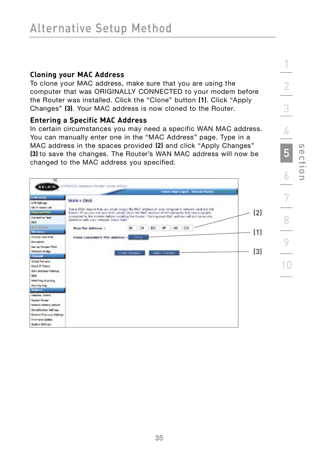 Belkin F5D7000 user manual Cloning your MAC Address, Entering a Specific MAC Address 