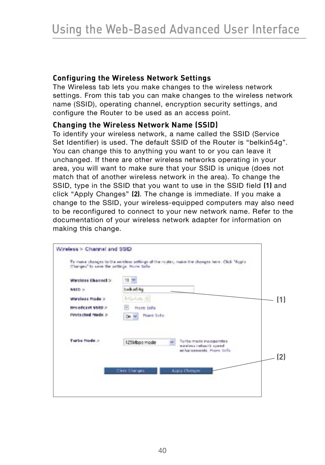 Belkin F5D7000 user manual Configuring the Wireless Network Settings, Changing the Wireless Network Name Ssid 