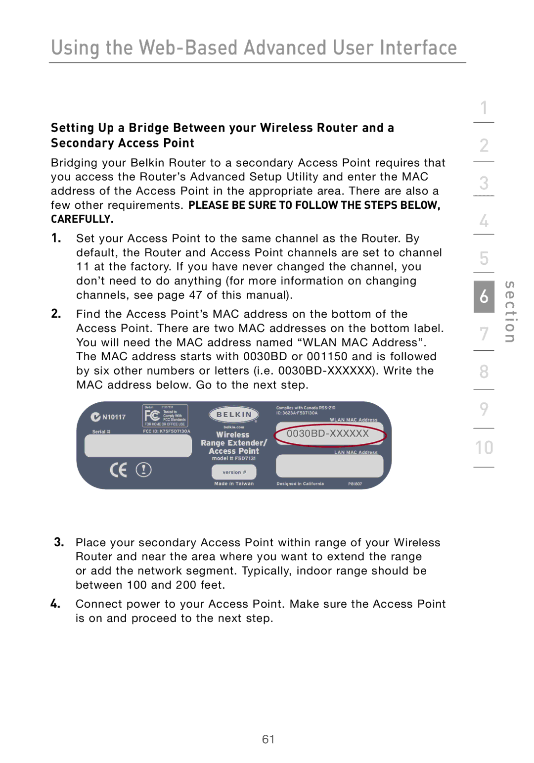 Belkin F5D7000 user manual Carefully 