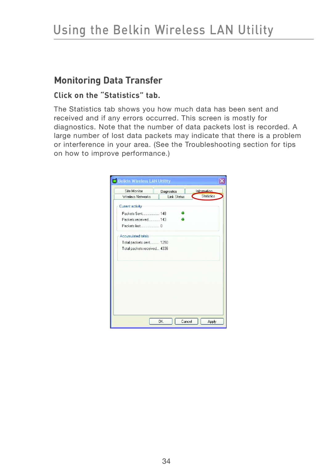 Belkin F5D7001 user manual Monitoring Data Transfer, Click on the Statistics tab 