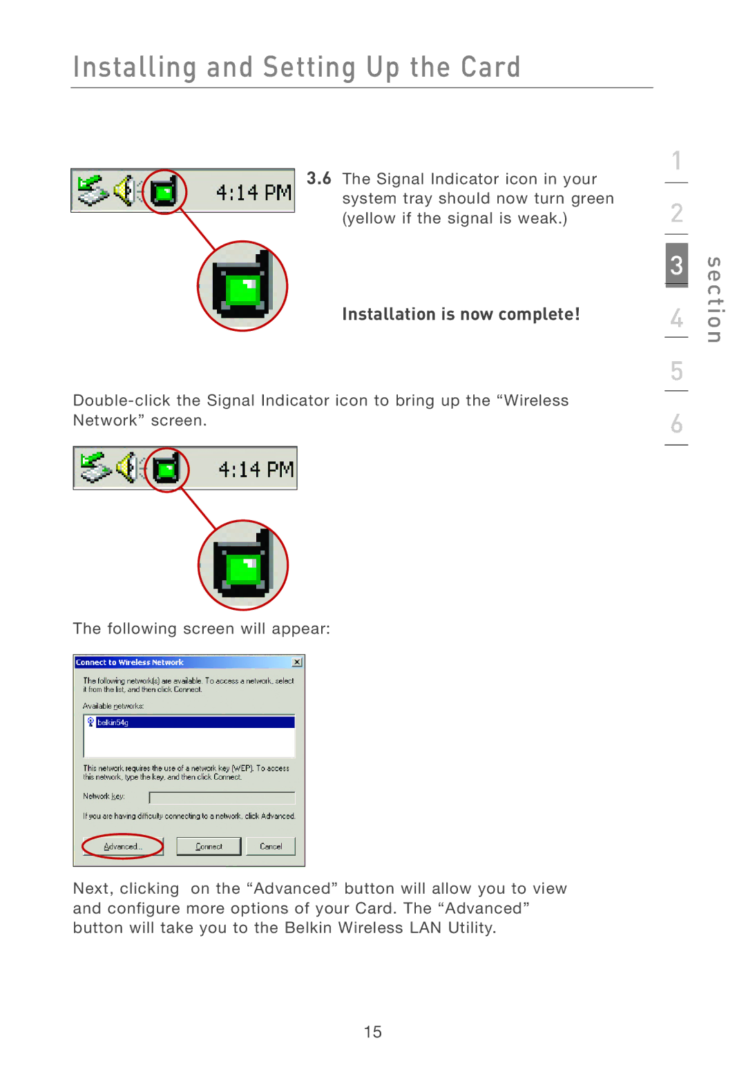 Belkin F5D7001 user manual Installation is now complete 