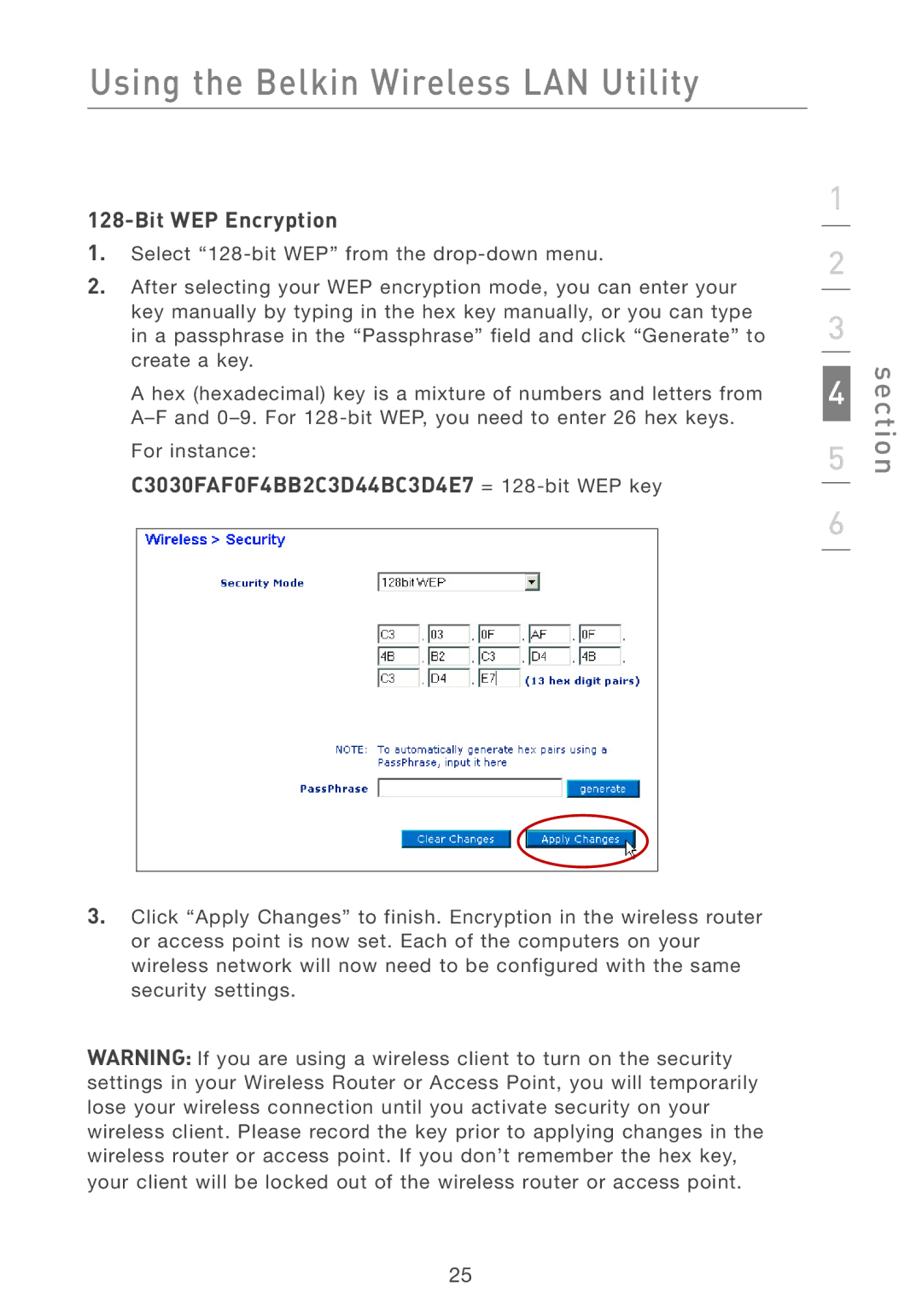 Belkin F5D7001 user manual C3030FAF0F4BB2C3D44BC3D4E7 = 128-bit WEP key 