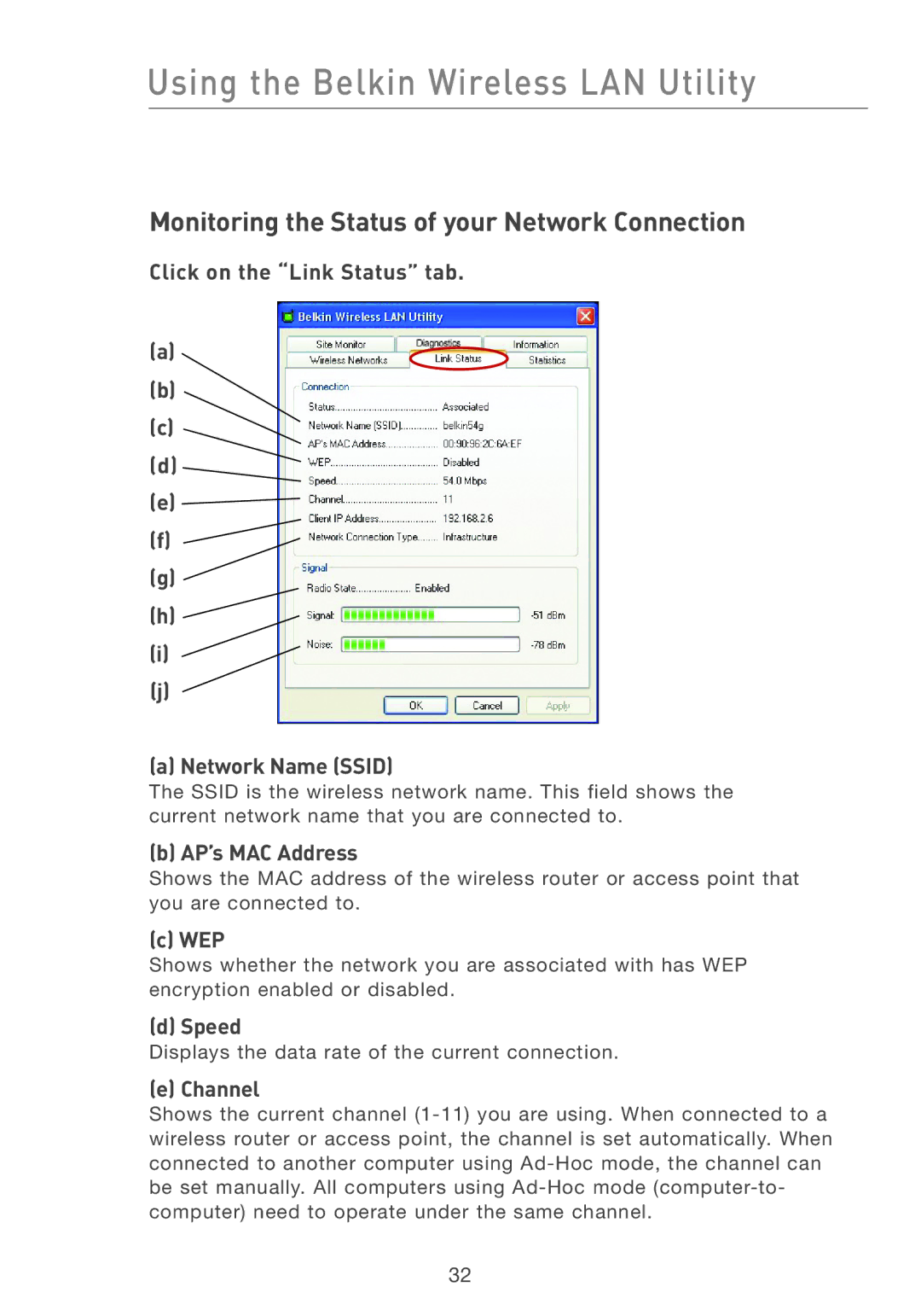 Belkin F5D7001 user manual Monitoring the Status of your Network Connection 