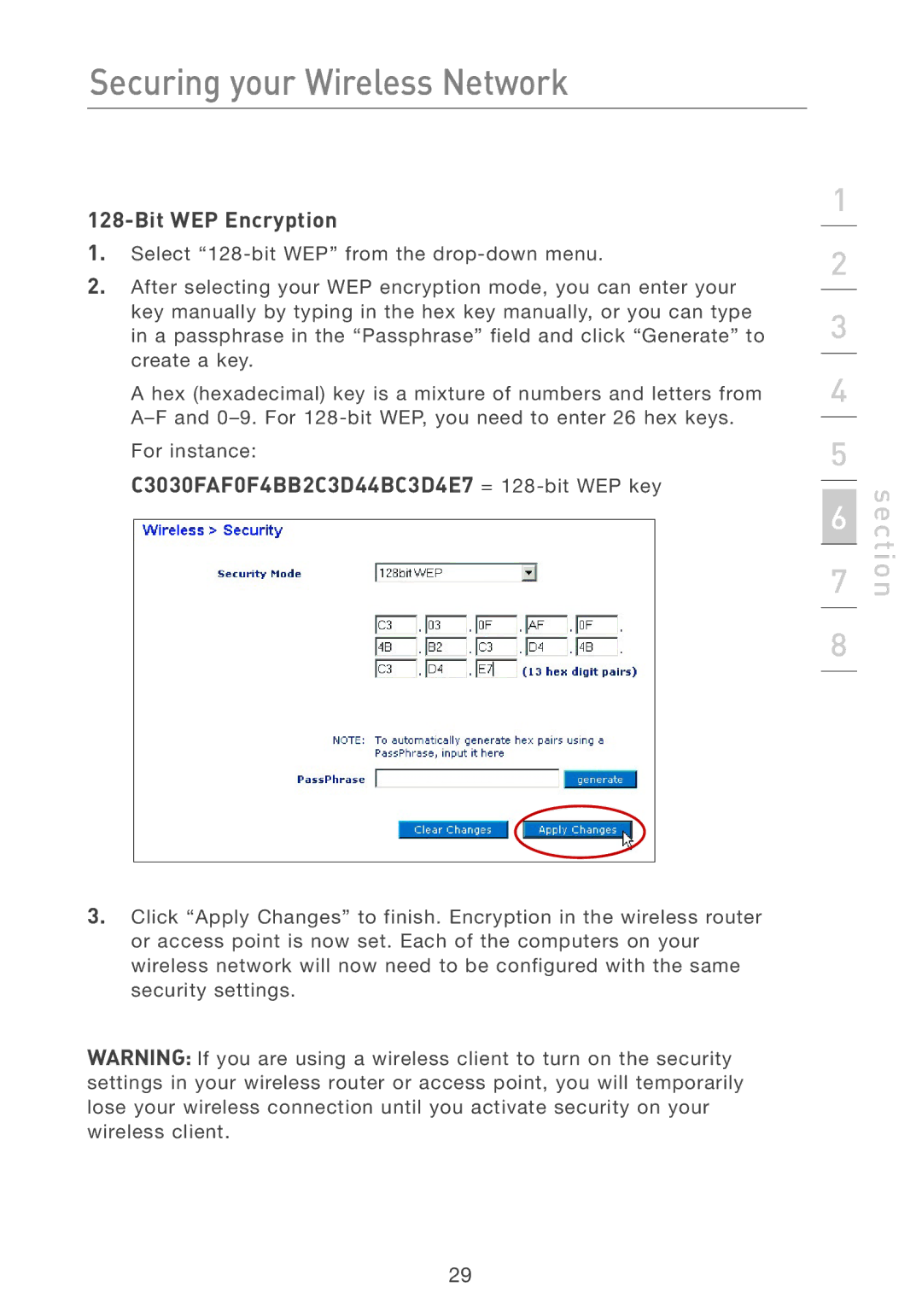 Belkin F5D7050 user manual C3030FAF0F4BB2C3D44BC3D4E7 = 128-bit WEP key 