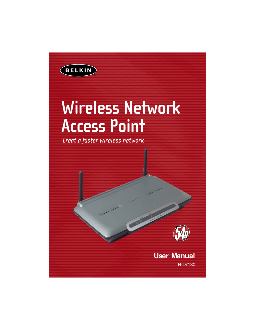 Belkin F5D7130 user manual Wireless Network Access Point, Creat a faster wireless network 