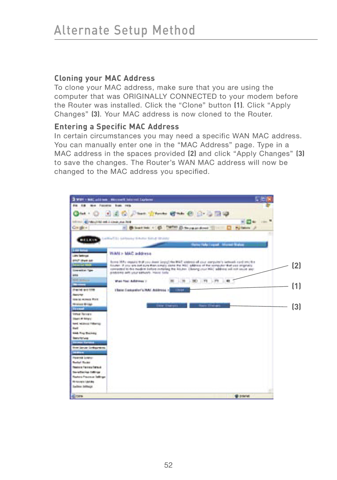 Belkin F5D7230AU4P user manual Cloning your MAC Address, Entering a Specific MAC Address 