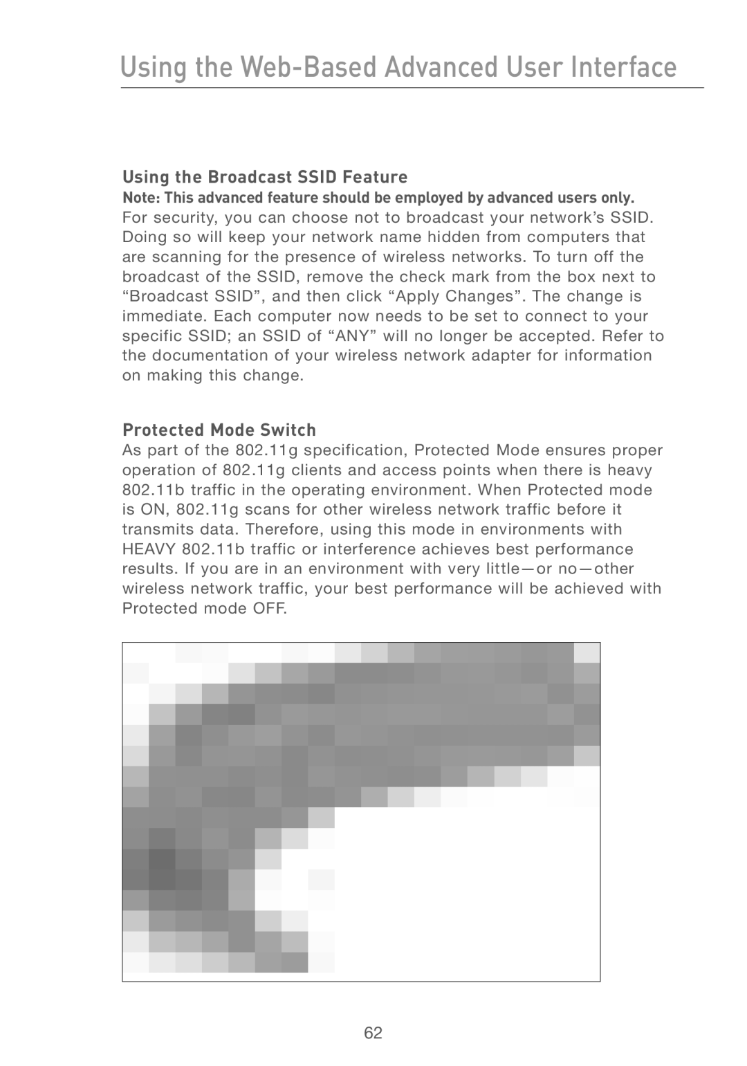 Belkin F5D7230AU4P user manual Using the Broadcast Ssid Feature Protected Mode Switch 