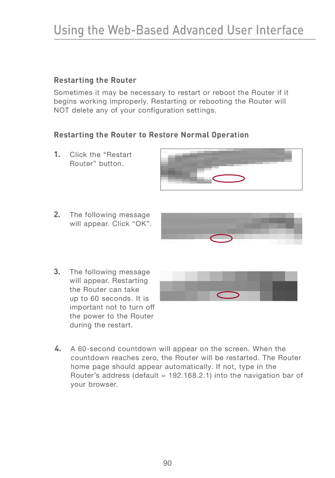 Belkin F5D7230AU4P user manual Restarting the Router to Restore Normal Operation 