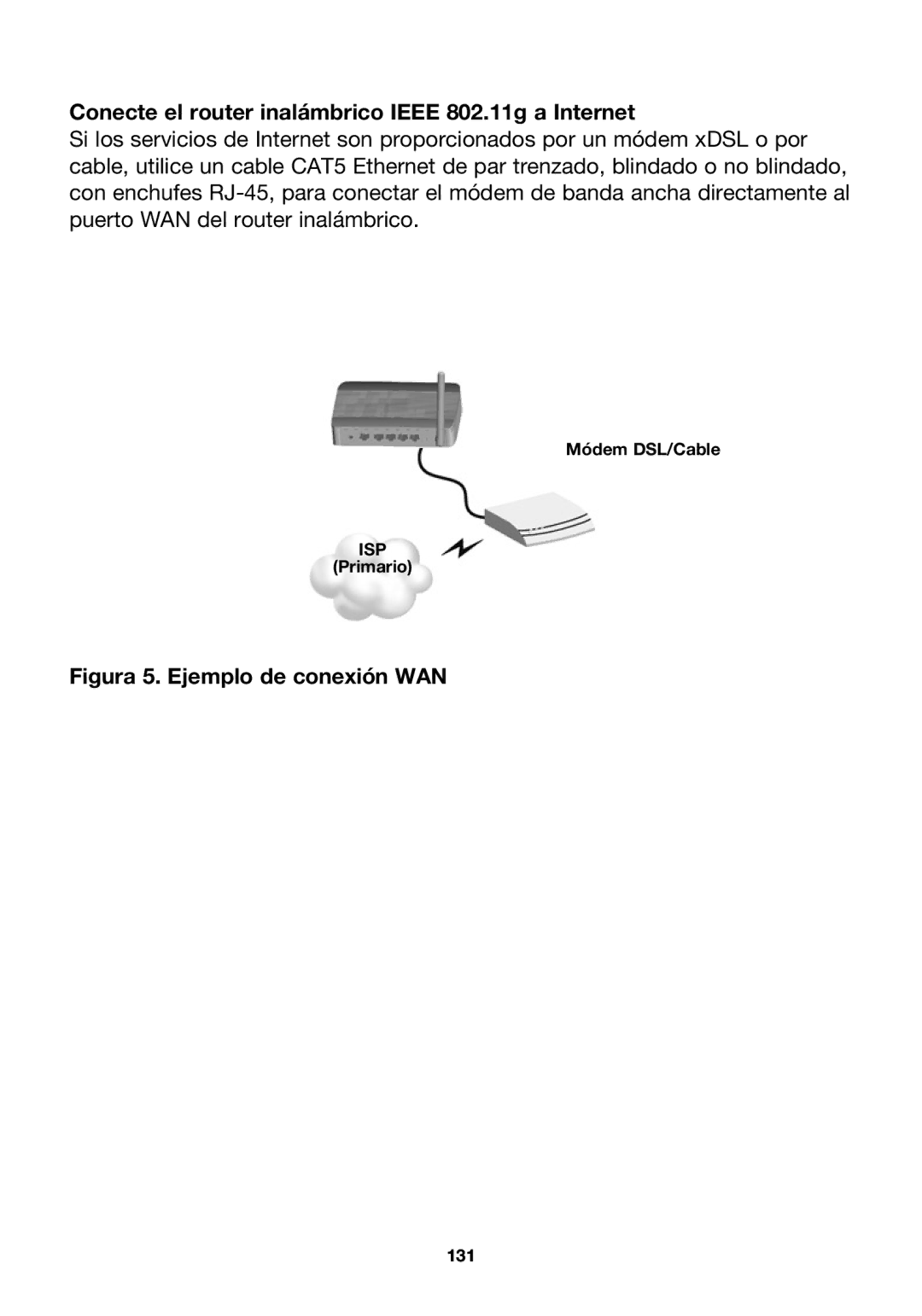 Belkin P74847ea-A, F5D7230ea4-E Conecte el router inalámbrico Ieee 802.11g a Internet, Figura 5. Ejemplo de conexión WAN 