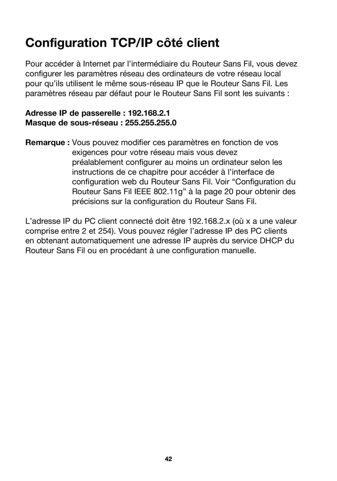 Belkin F5D7230ea4-E, P74847ea-A user manual Configuration TCP/IP côté client, Adresse IP de passerelle Masque de sous-réseau 