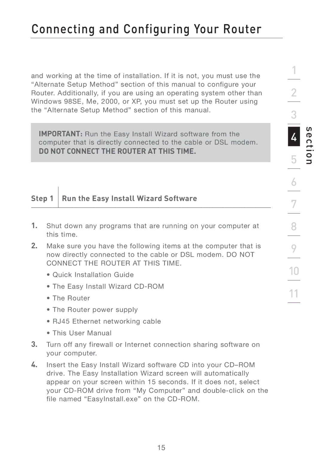 Belkin F5D7231-4 user manual Do not Connect the Router AT this Time, Run the Easy Install Wizard Software 