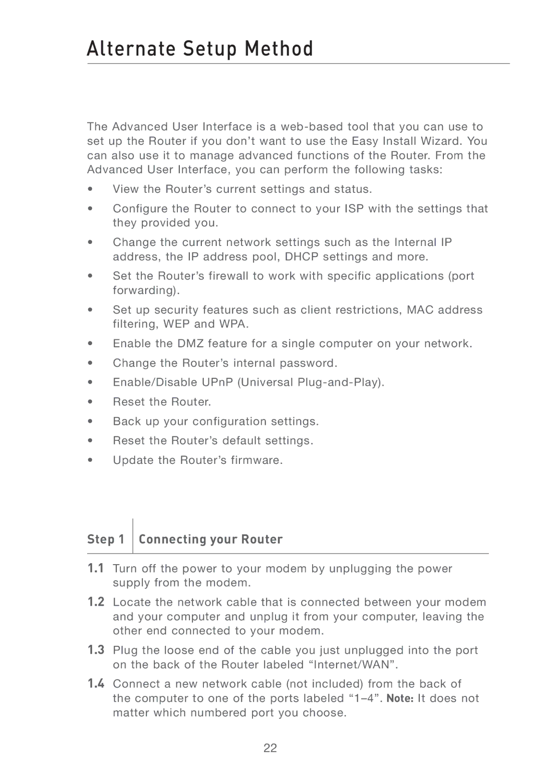 Belkin F5D7231-4 user manual Alternate Setup Method, Connecting your Router 