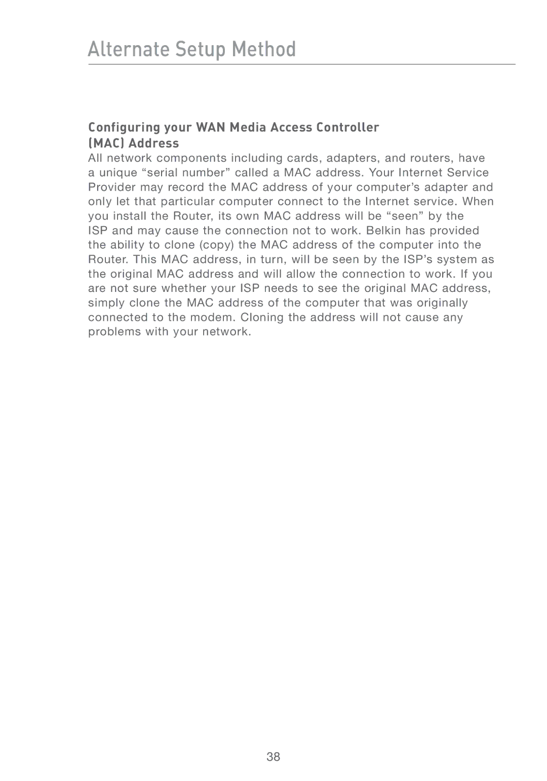 Belkin F5D7231-4 user manual Configuring your WAN Media Access Controller MAC Address 