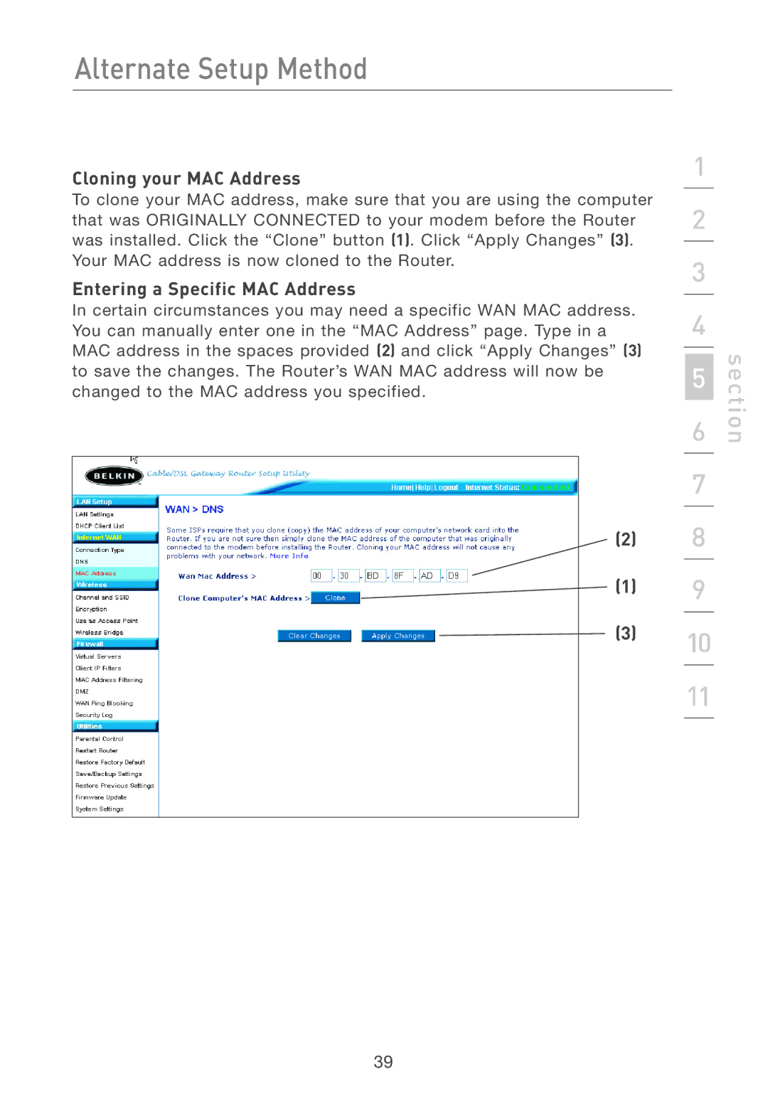 Belkin F5D7231-4 user manual Cloning your MAC Address, Entering a Specific MAC Address 