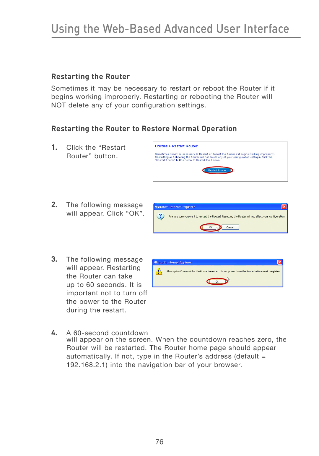 Belkin F5D7231-4 user manual Restarting the Router to Restore Normal Operation 