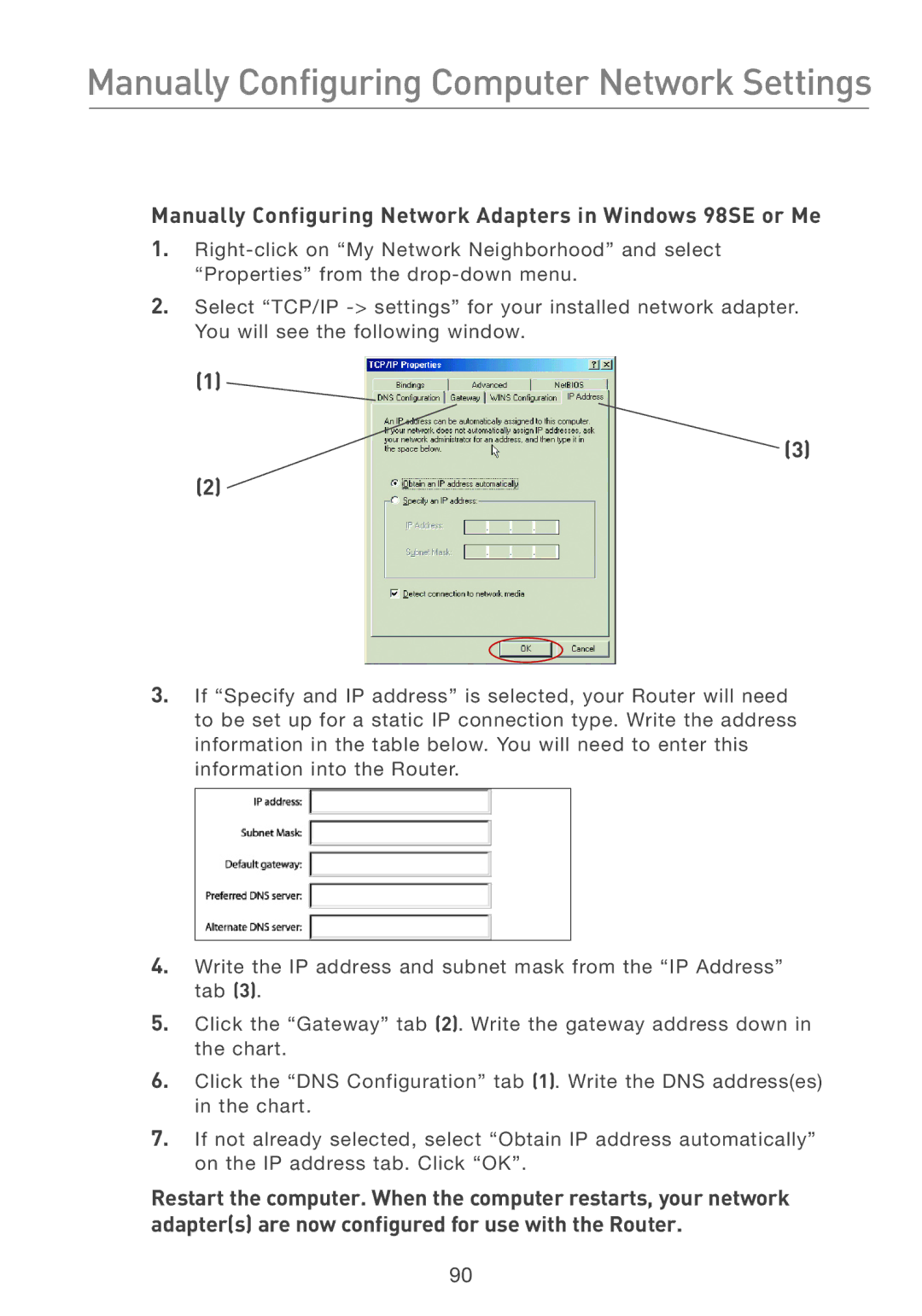 Belkin F5D7231-4 user manual Manually Configuring Computer Network Settings 