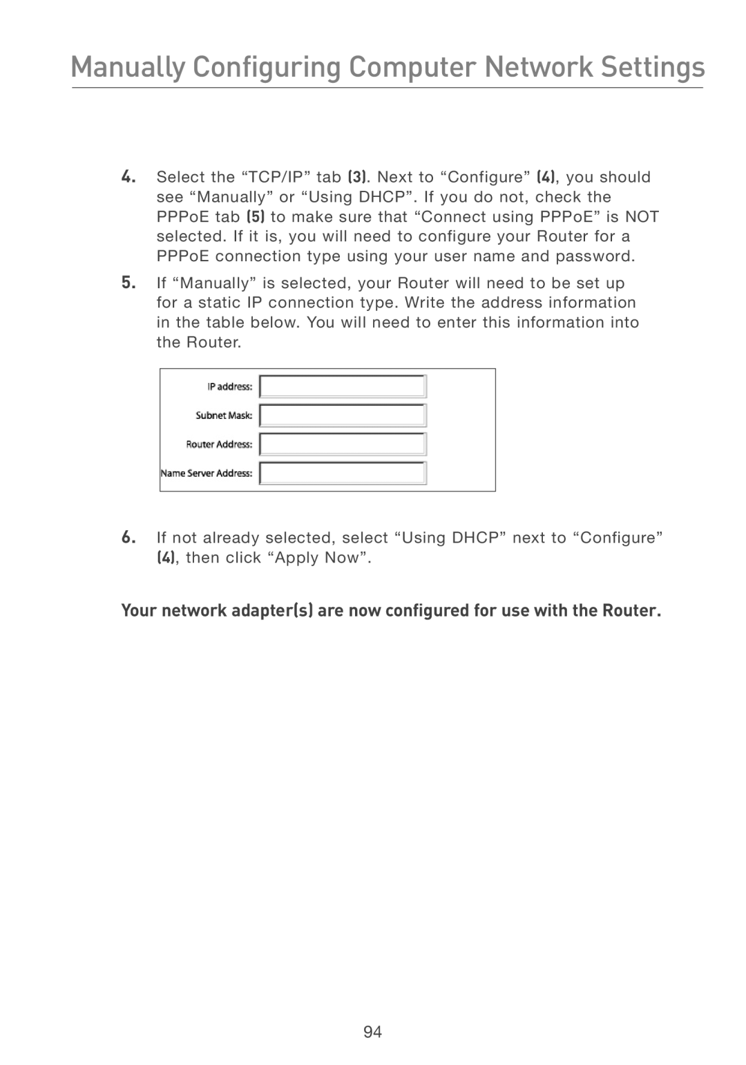 Belkin F5D7231-4 user manual Manually Configuring Computer Network Settings 