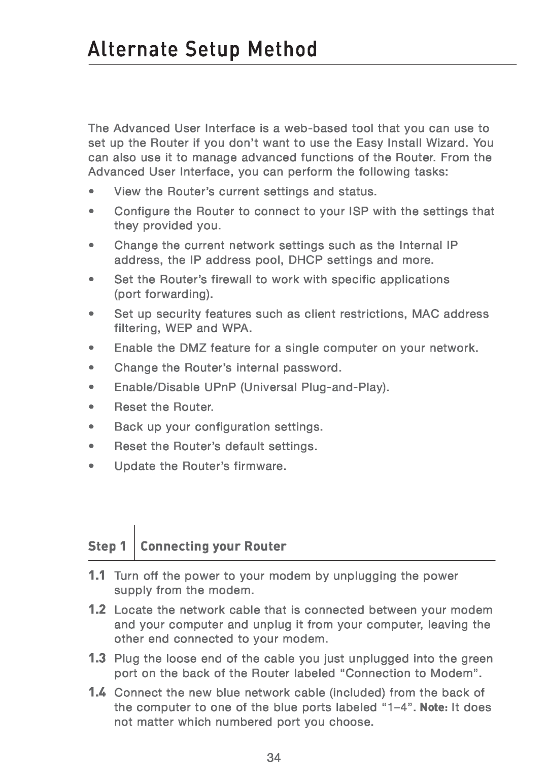 Belkin F5D7231-4P user manual Alternate Setup Method, Connecting your Router 