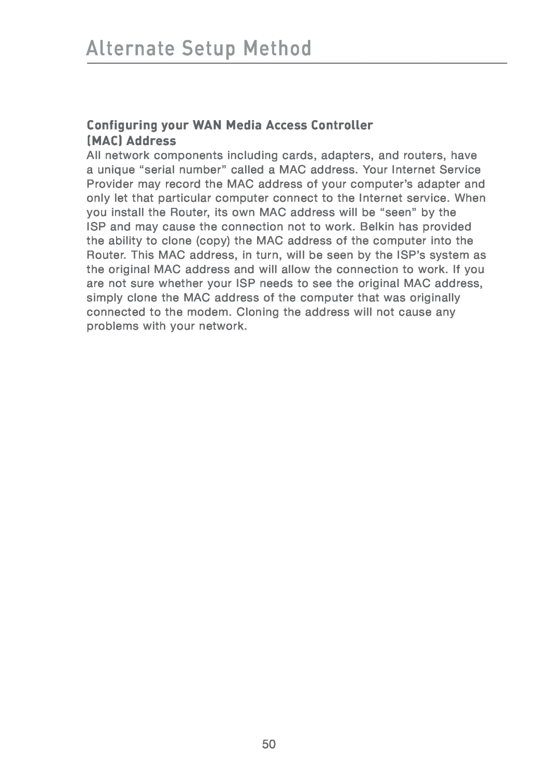 Belkin F5D7231-4P user manual Configuring your WAN Media Access Controller MAC Address, Alternate Setup Method 