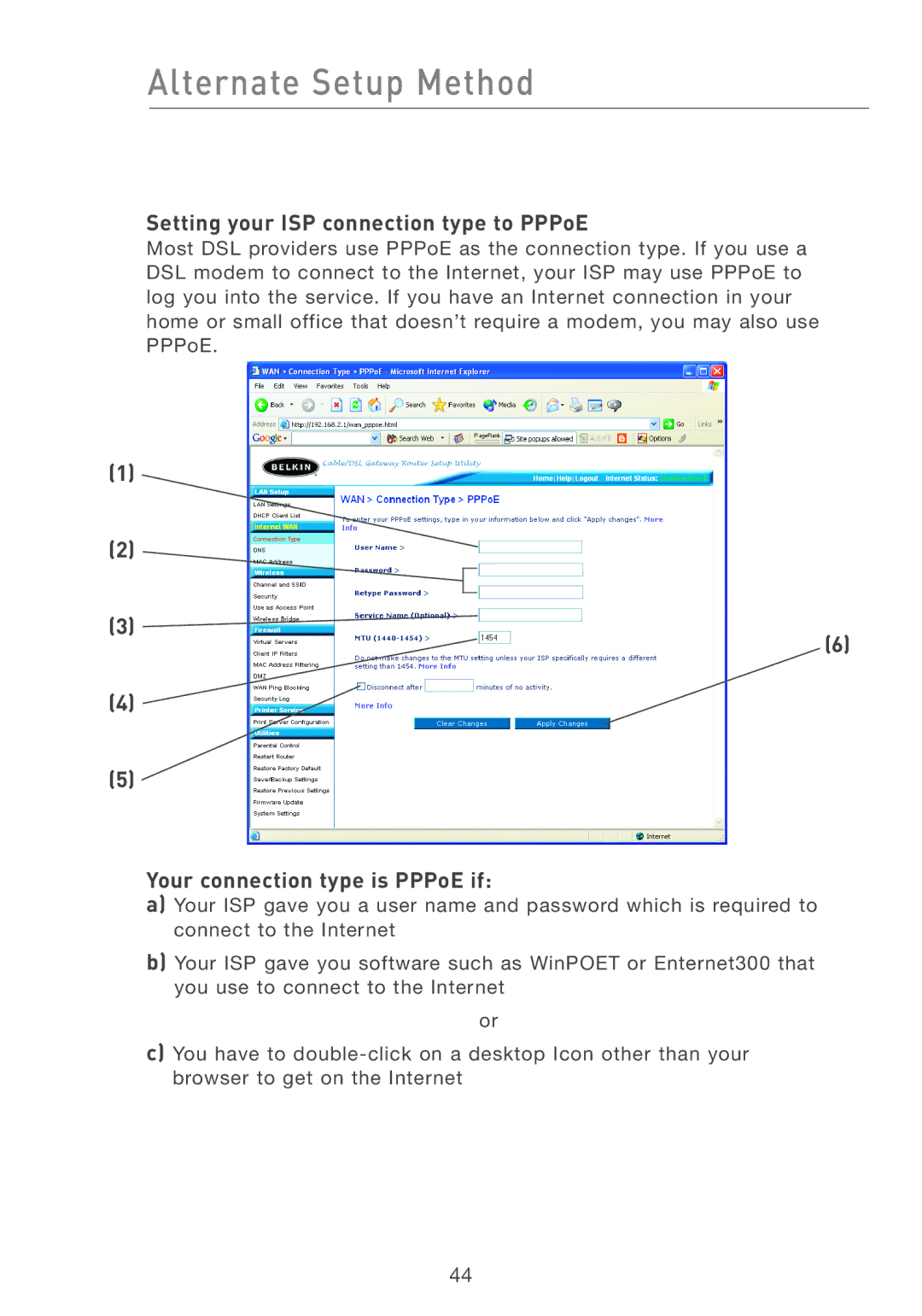 Belkin F5D7231-4P user manual Setting your ISP connection type to PPPoE, Your connection type is PPPoE if 