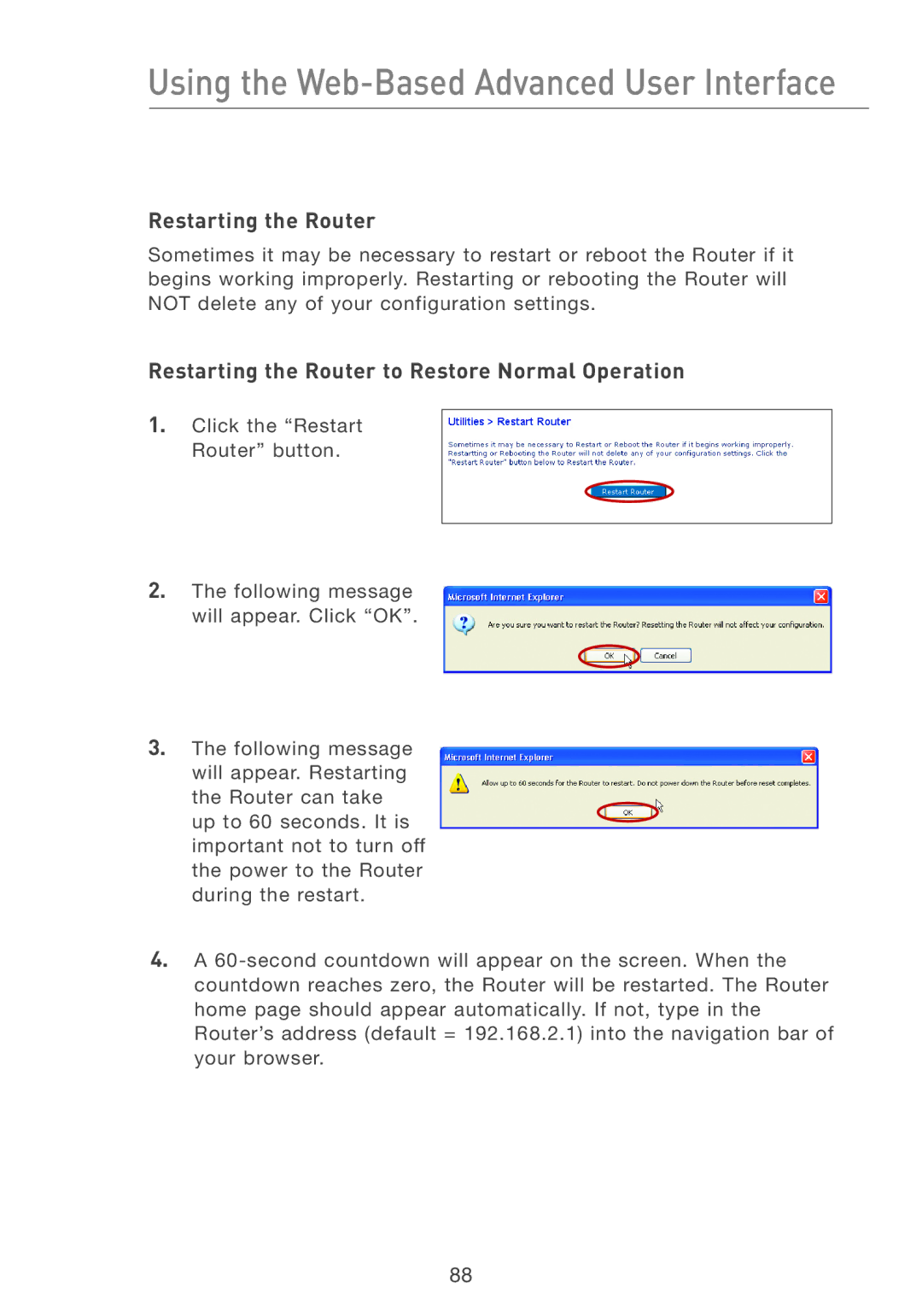 Belkin F5D7231-4P user manual Restarting the Router to Restore Normal Operation 