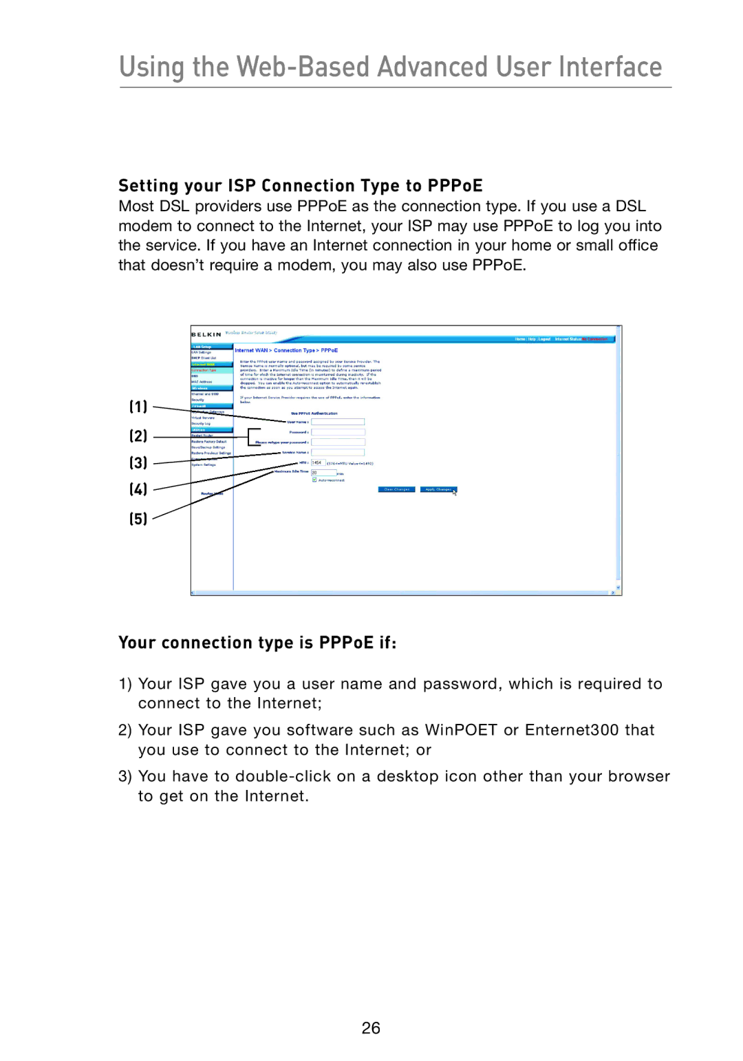 Belkin F5D7233 user manual Setting your ISP Connection Type to PPPoE, Your connection type is PPPoE if 