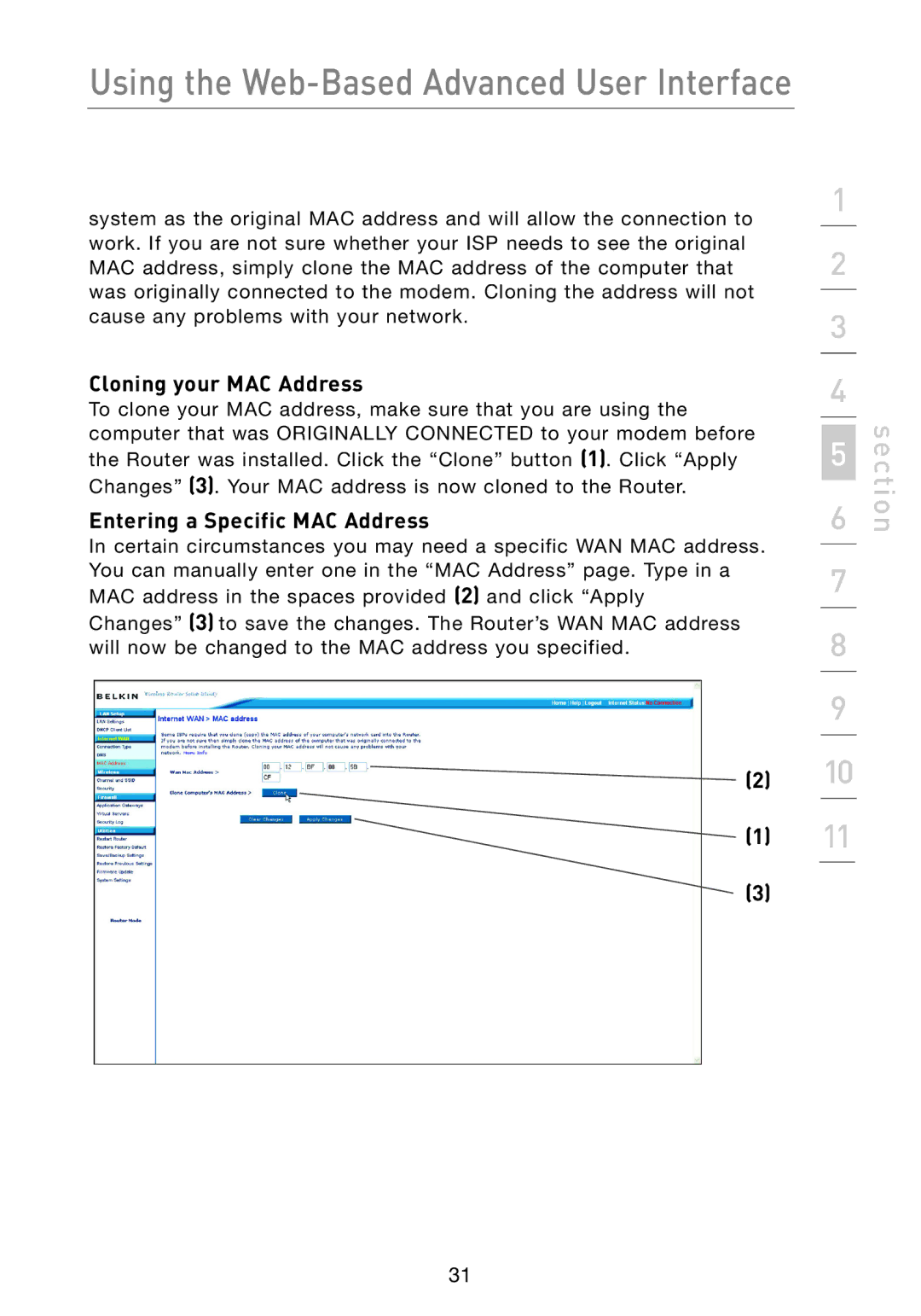 Belkin F5D7233 user manual Cloning your MAC Address, Entering a Specific MAC Address 