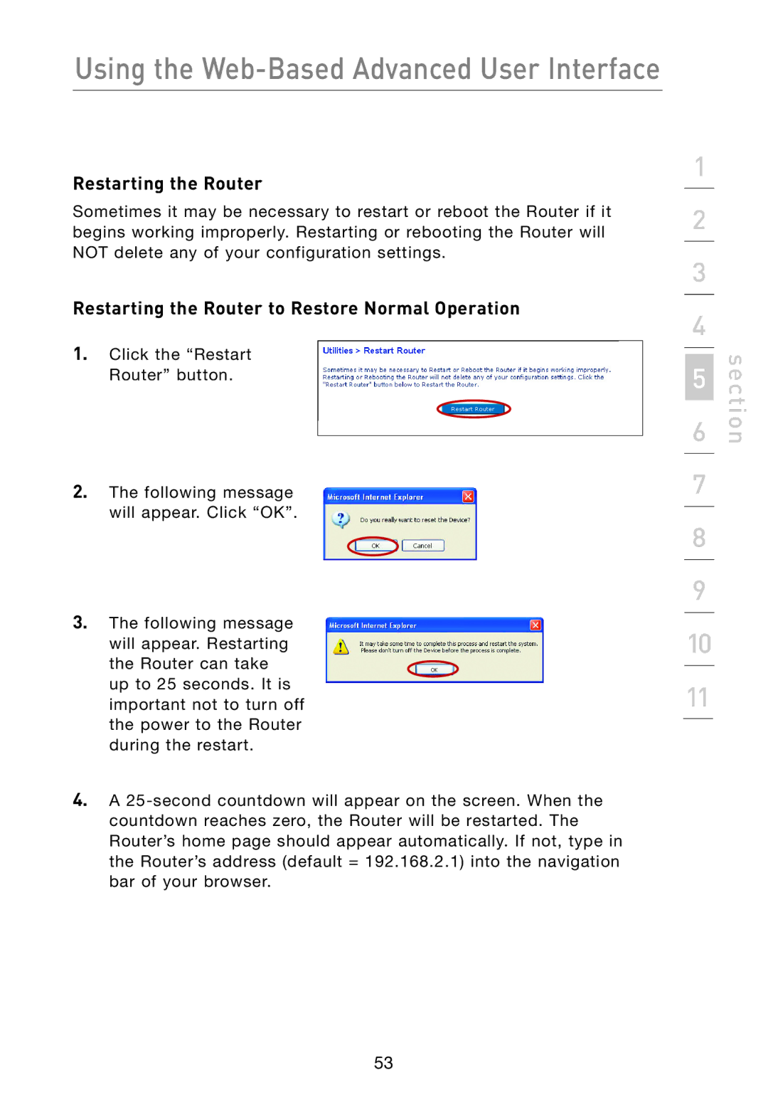 Belkin F5D7233 user manual Restarting the Router to Restore Normal Operation 