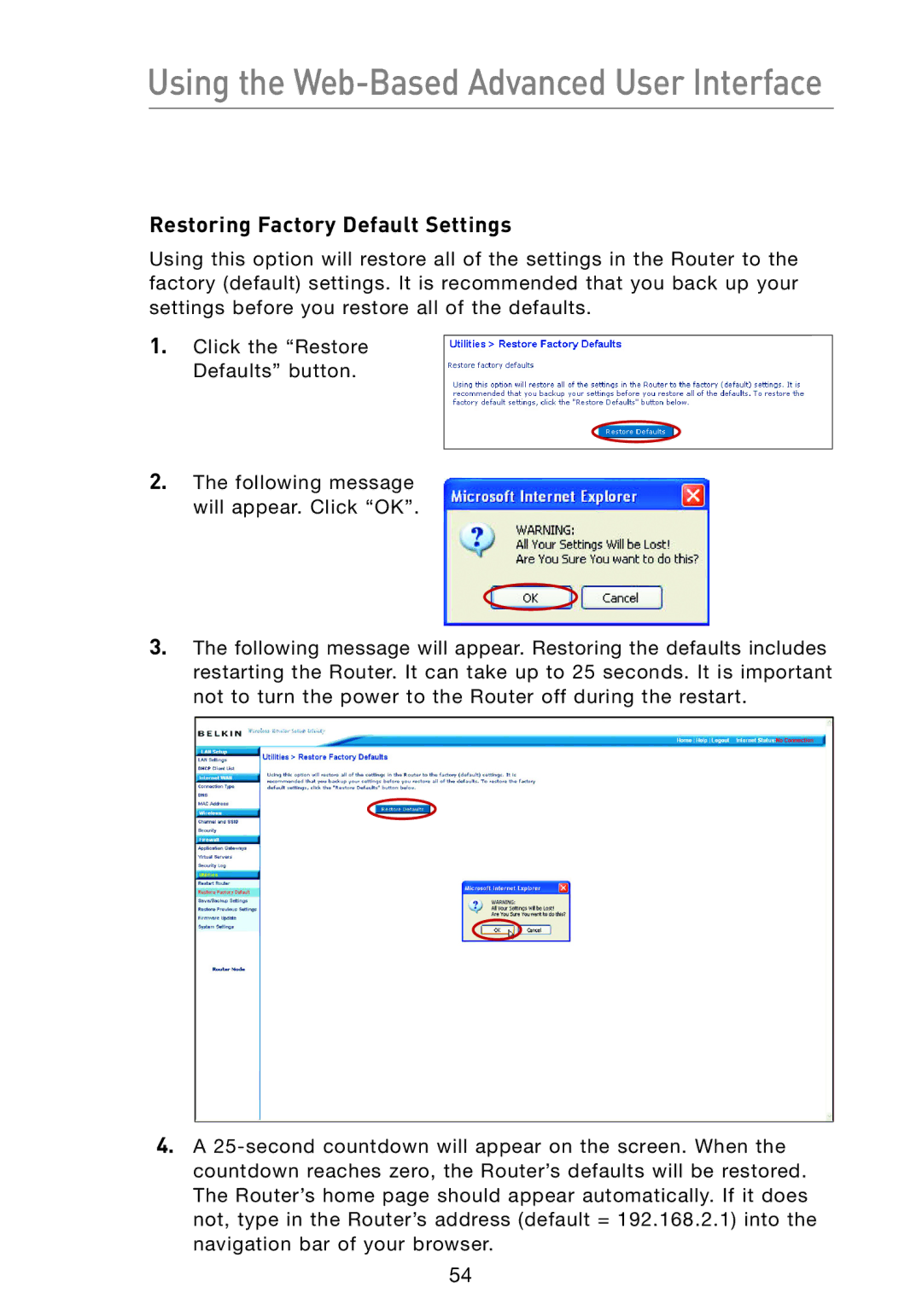 Belkin F5D7233 user manual Restoring Factory Default Settings 