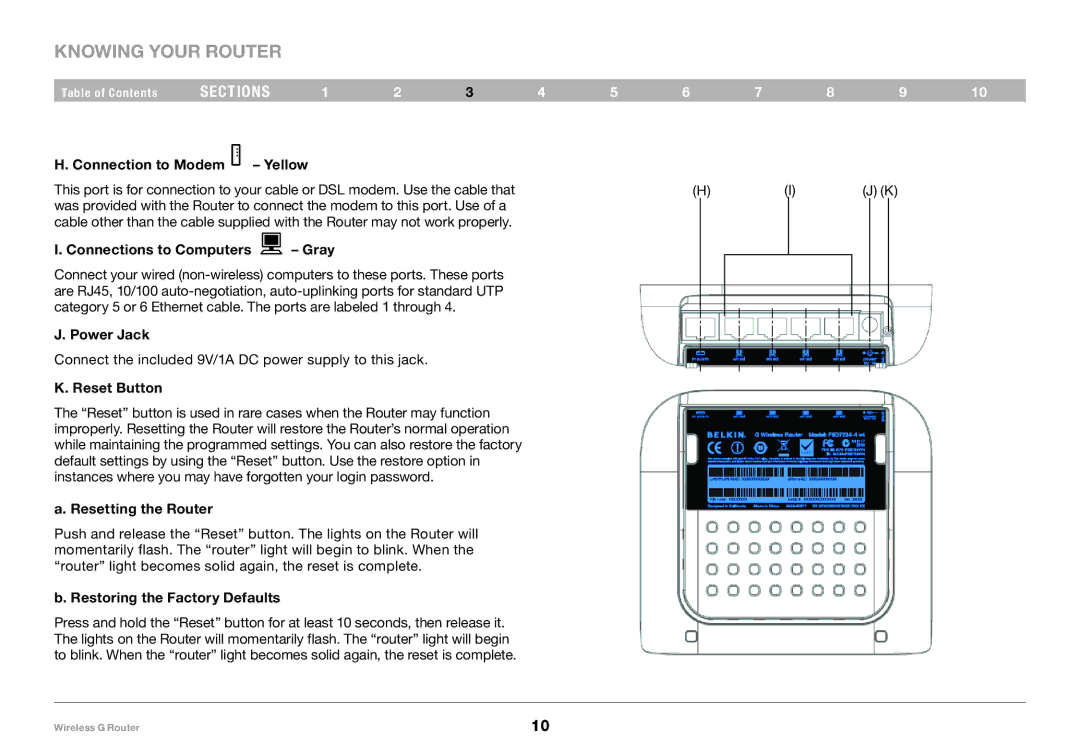 Belkin F5D7234-4 user manual Power Jack, Reset Button, Resetting the Router, Restoring the Factory Defaults 