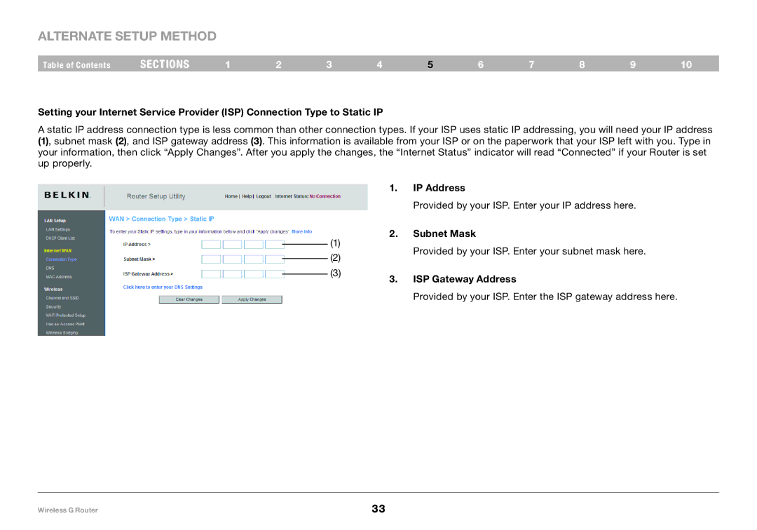 Belkin F5D7234-4 user manual IP Address, Provided by your ISP. Enter your IP address here, Subnet Mask, ISP Gateway Address 