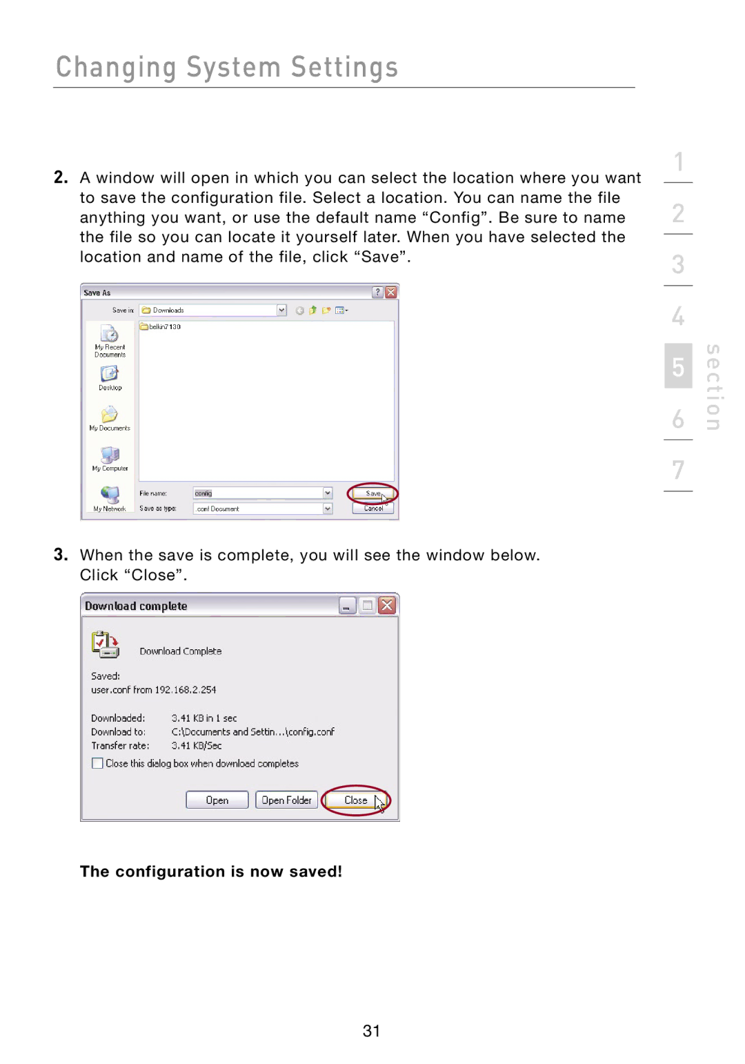Belkin F5D7330 manual Configuration is now saved 