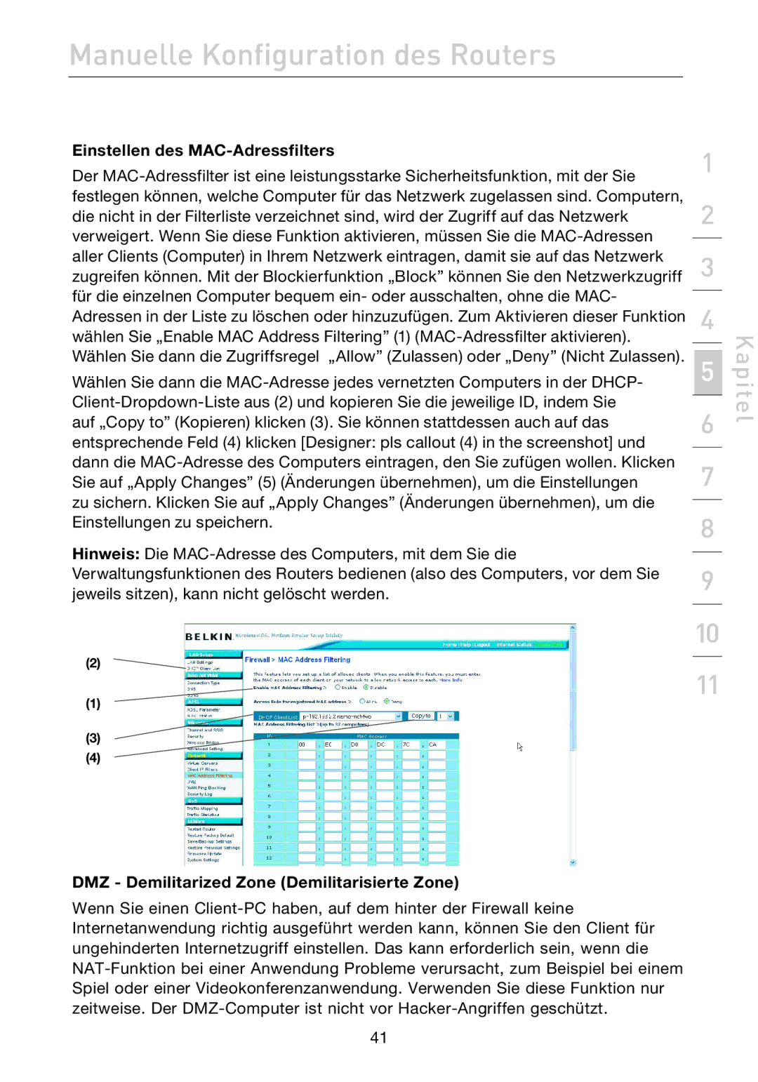 Belkin F5D7632EA4A user manual Einstellen des MAC-Adressfilters, DMZ Demilitarized Zone Demilitarisierte Zone 