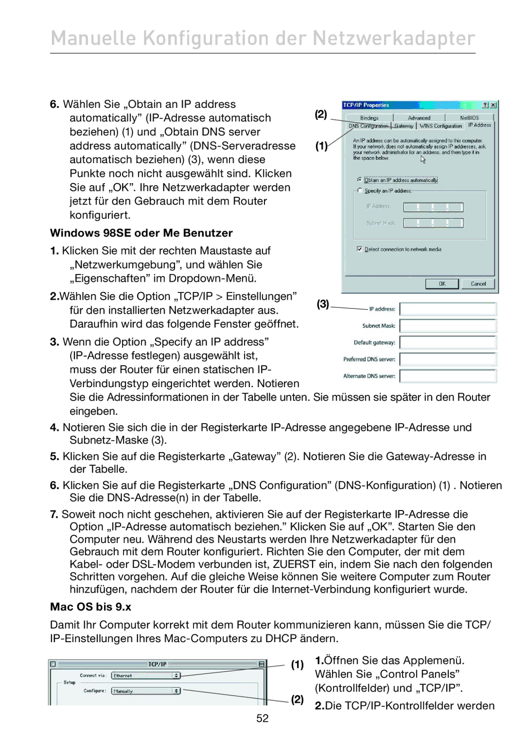 Belkin F5D7632EA4A user manual Manuelle Konfiguration der Netzwerkadapter, Windows 98SE oder Me Benutzer, Mac OS bis 