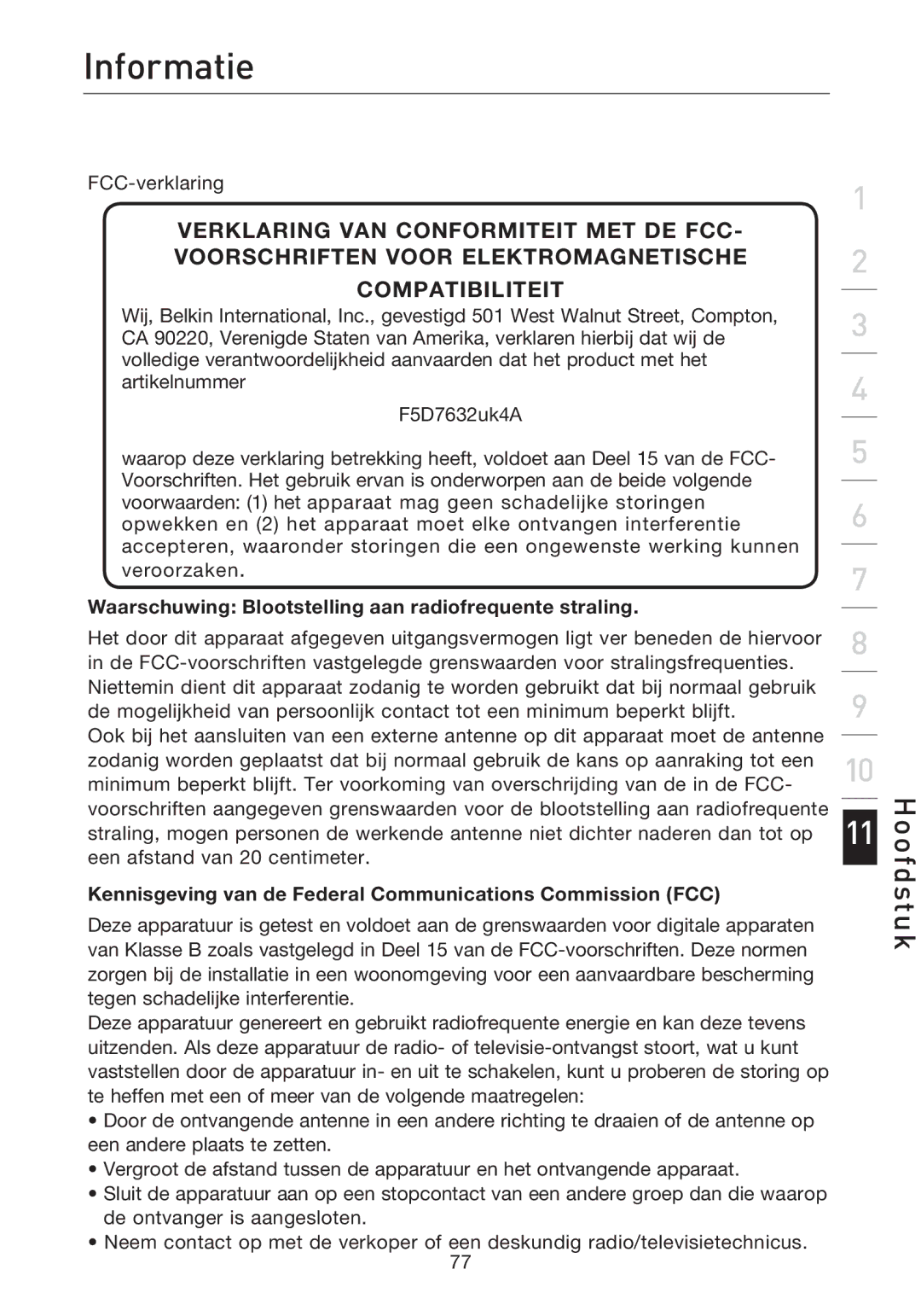 Belkin F5D7632EA4A user manual Informatie, Waarschuwing Blootstelling aan radiofrequente straling 