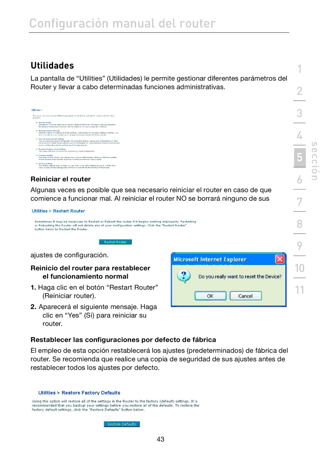 Belkin F5D7632EA4A user manual Utilidades, Reiniciar el router, Restablecer las configuraciones por defecto de fábrica 