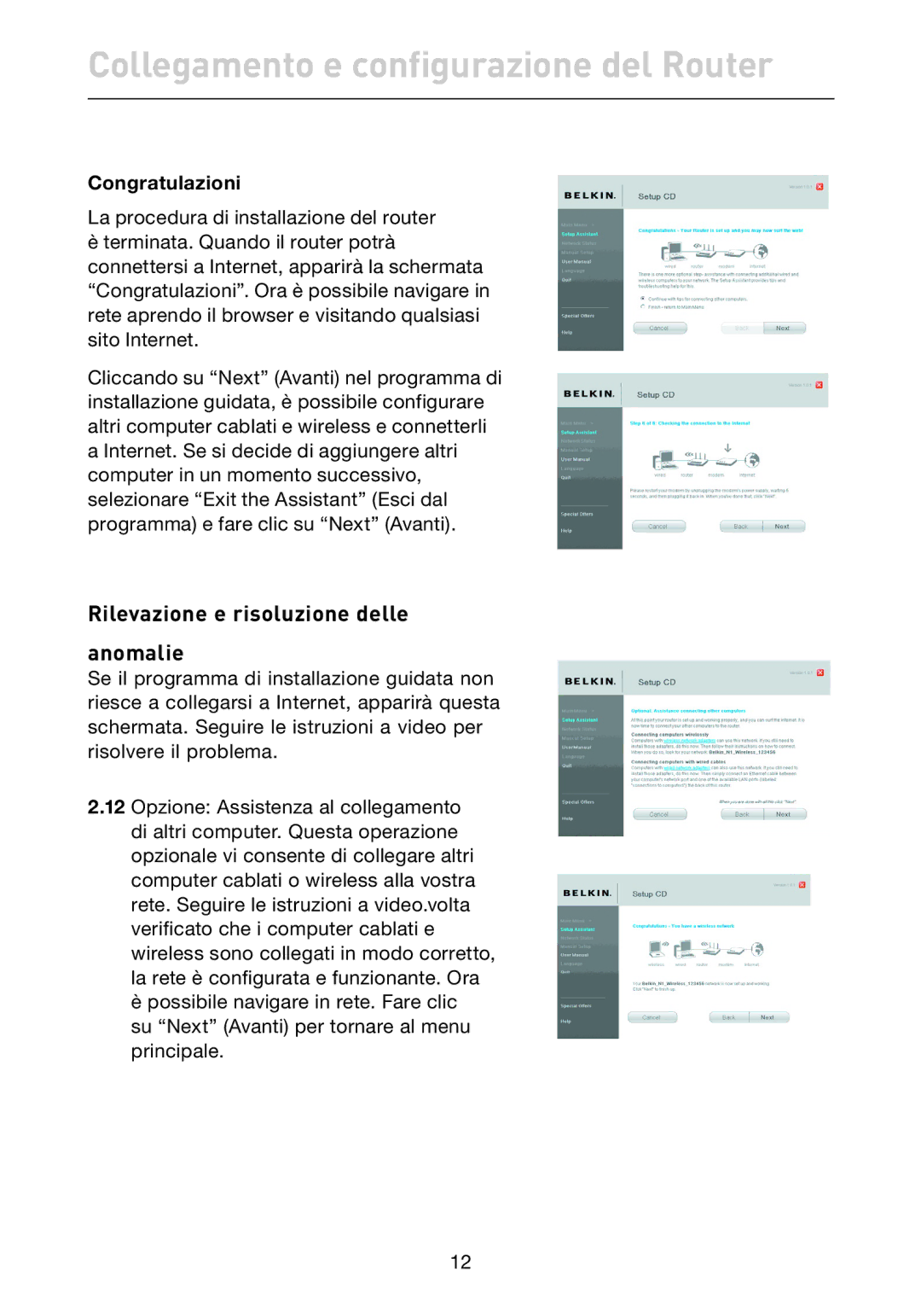 Belkin F5D7632EA4A user manual Rilevazione e risoluzione delle anomalie, Congratulazioni 