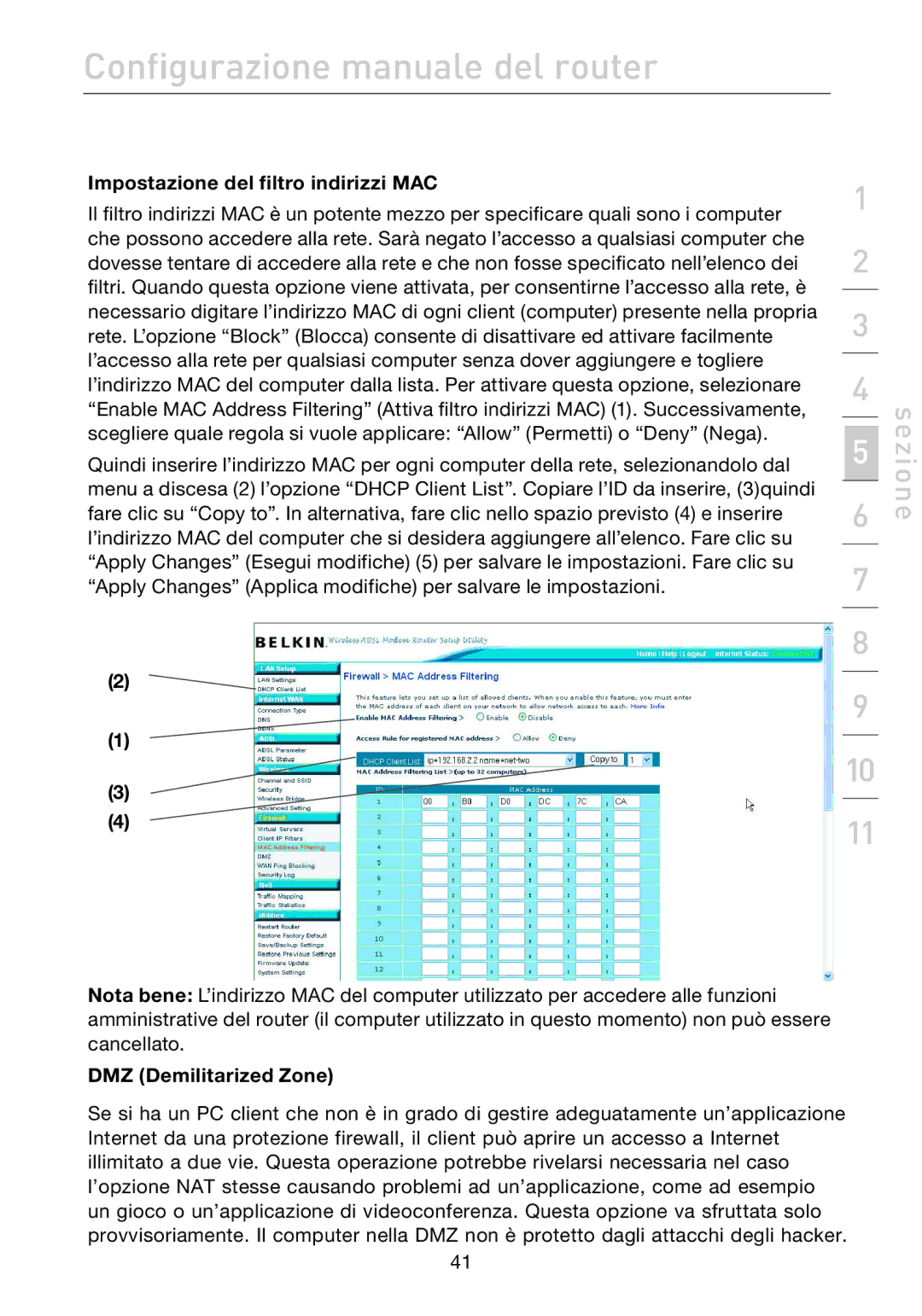 Belkin F5D7632EA4A user manual Impostazione del filtro indirizzi MAC, DMZ Demilitarized Zone 